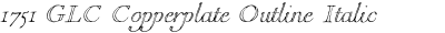1751 GLC Copperplate Outline Italic